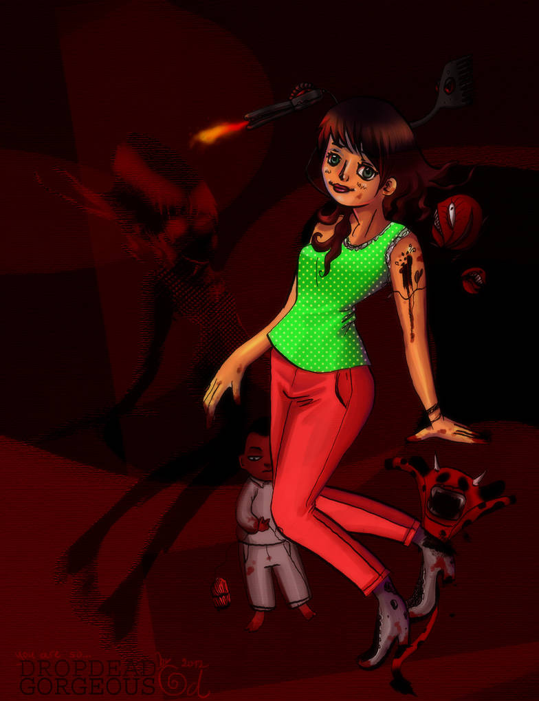 You are so dropdead gorgeous by Odhana