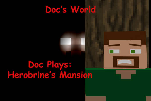 ScaredDoc Herobrine