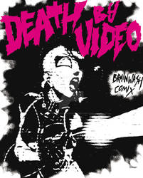 Death by Video