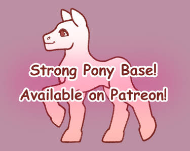 P2U Strong Pony Base!