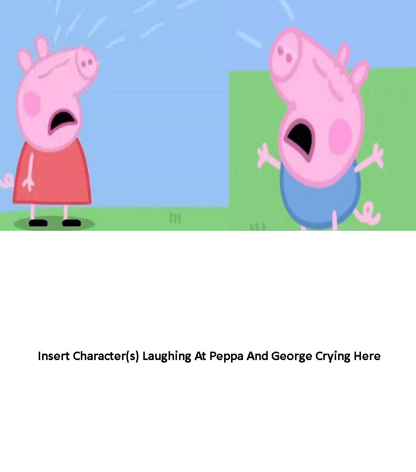Who's Laughing At Peppa And George Crying? by jobekremmer3 on DeviantArt