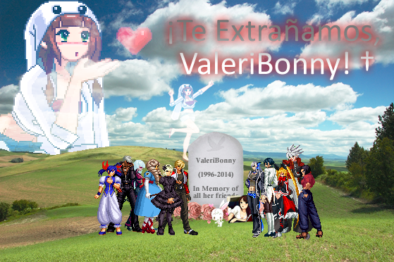 We miss you, ValeriBonny (1st Luctuous Year)