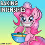 Baking  Intensifies