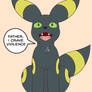 Umbreon with the same mood 2: Electric Boogaloo