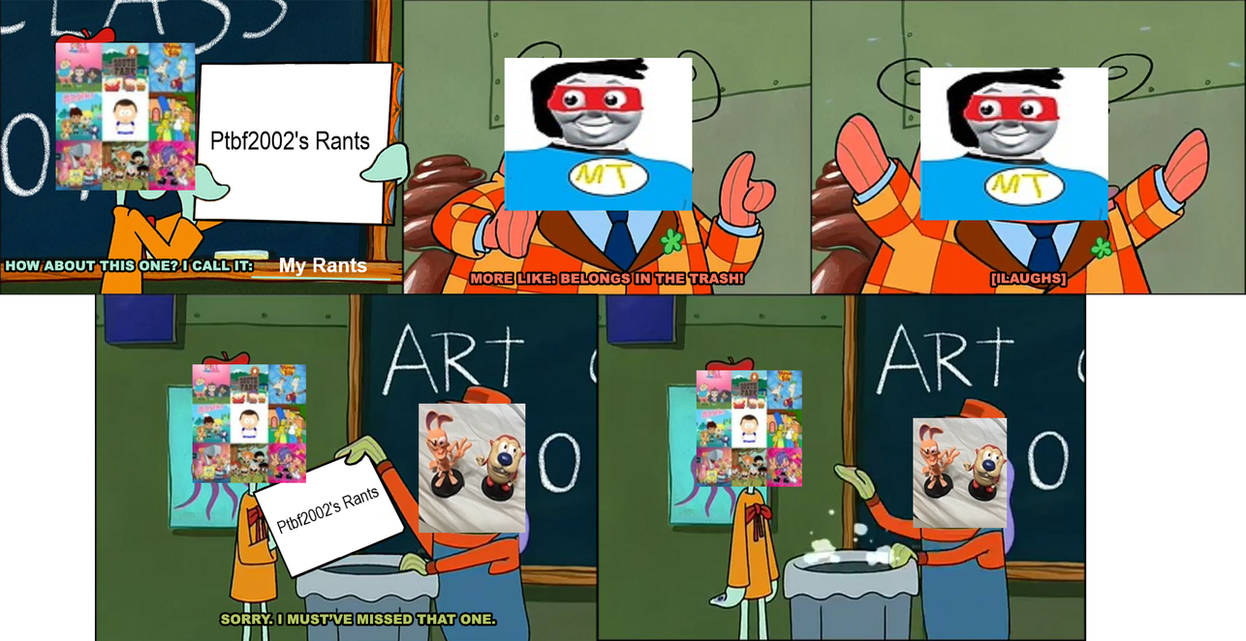 Ptbf2002's Rants belongs in the trash by NBArts1218 on DeviantArt