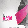 I Dream Of You Flyer