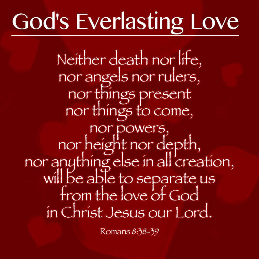 Romans 8 38 39 By Kcruss On DeviantArt romans-8-38-39-by-kcruss-on-deviantart