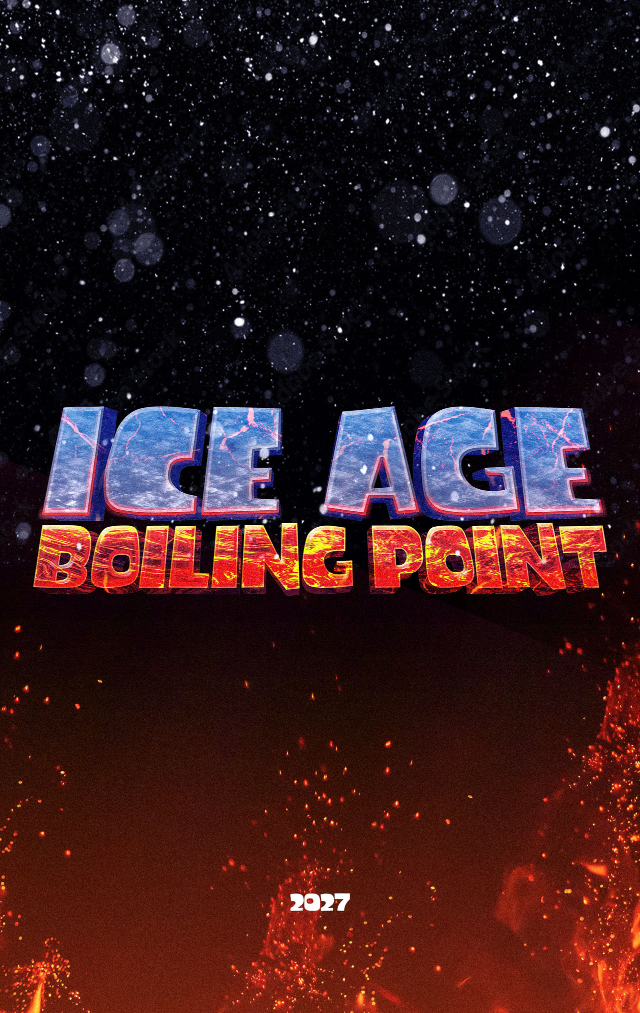 ICE AGE 6 BOILING POINT Teaser Poster 2027 HD By Mrandrew7w7 On DeviantArt ice-age-6-boiling-point-teaser-poster-2027-hd-by-mrandrew7w7-on-deviantart