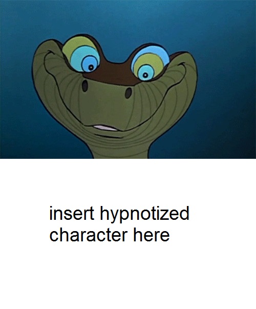 Kaa hypnotizes who meme template by TessMcGrath on DeviantArt