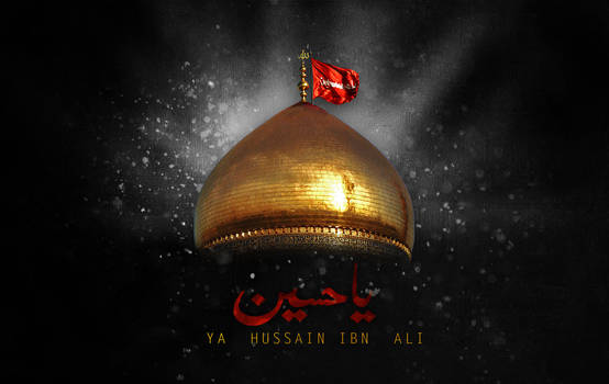 Ya Hussain ibn Ali!