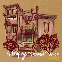 A Happy Hazard House