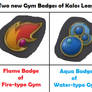 Two new Gym Badges of Kalos League