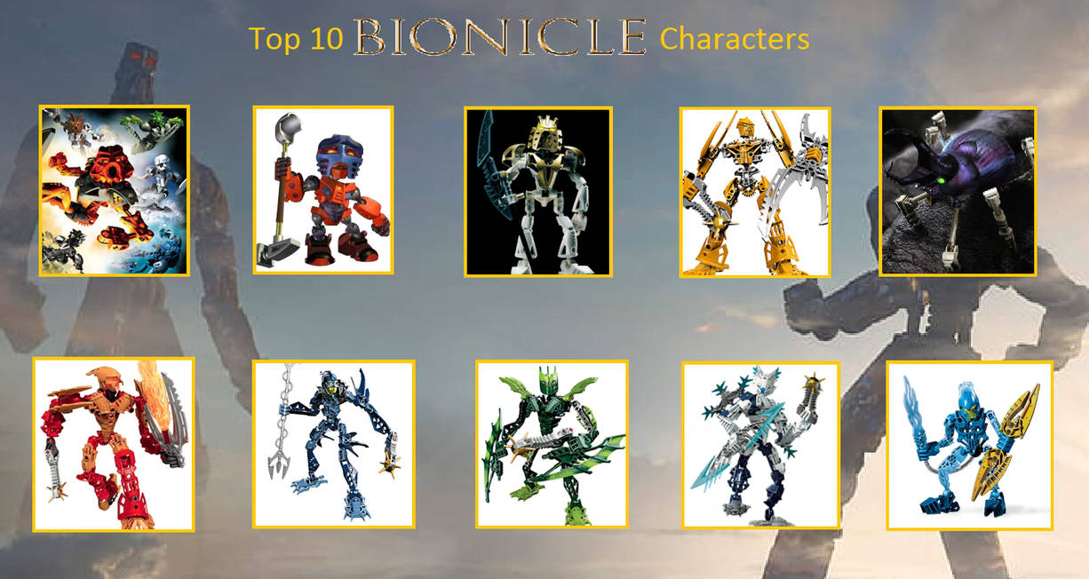 MCsaurus' Top 10 BIONICLE Characters by MCsaurus on DeviantArt