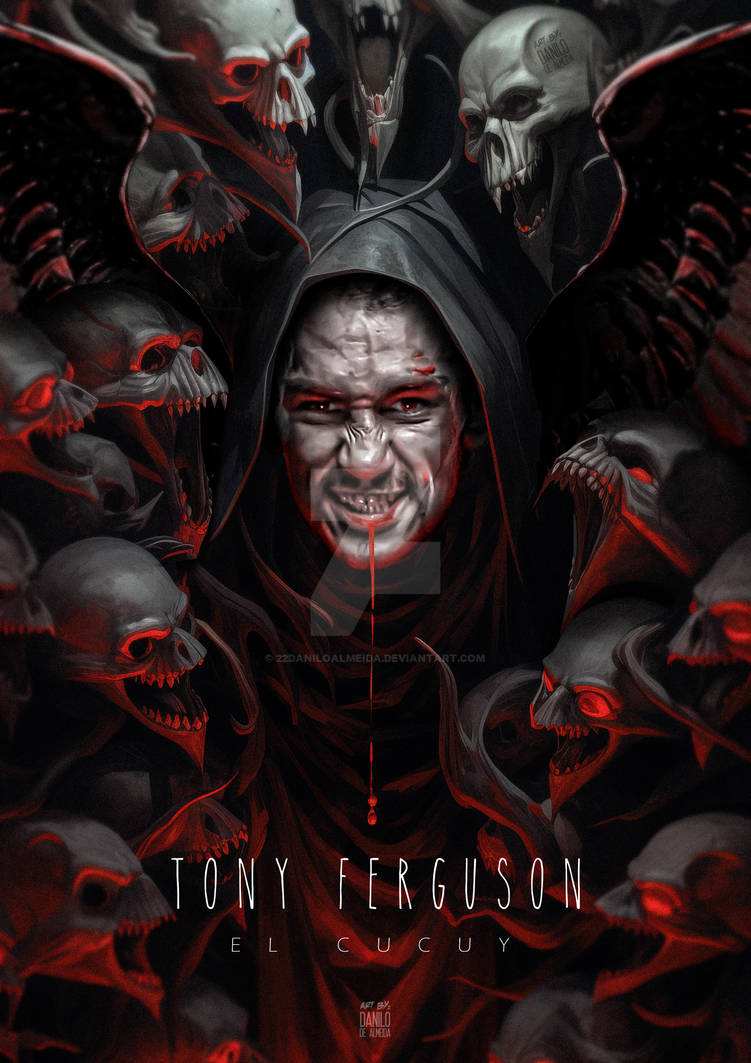 Tony Ferguson El Cucuy by 22daniloalmeida on DeviantArt