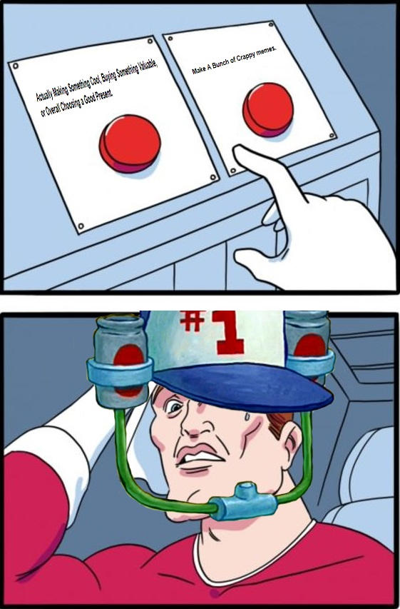 Two Buttons MEME by SmittyBlastoise on DeviantArt