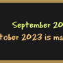 September 2023 has ended, but...