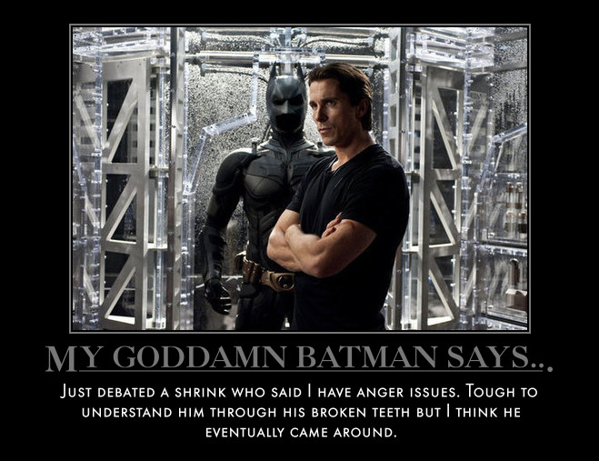 My Goddamn Batman Says