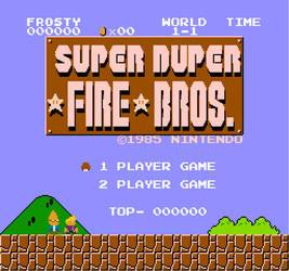 Super... DUPER... FIRE BROS! [GIFT]