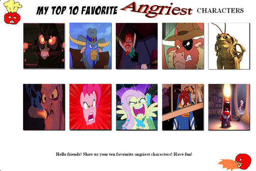My Top Ten Favorite Angriest Characters