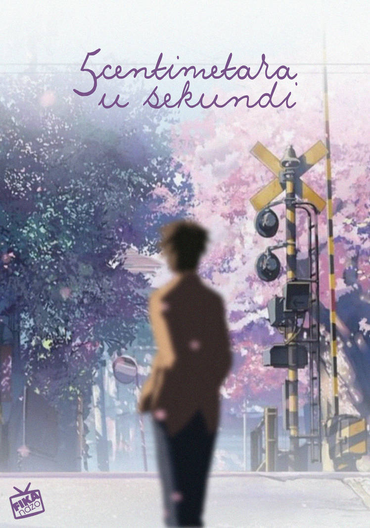5 Centimeters Per Second Poster By Fikandzo On Deviantart