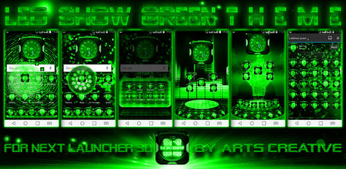 Next Launcher Theme Led Show Green by ArtsCreativeGroup