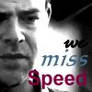 we.miss.speed