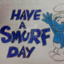 Have a Smurf Day