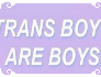 Trans Boys Are Boys