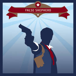 Bioshock Infinite: False Shepherd