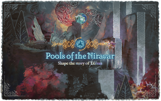 Shape the Story of Terran - Pools of the Niravar