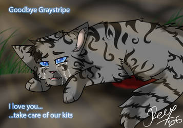 Goodbye Graystripe