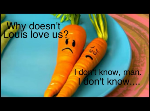 Why doesn't Louis love these carrots?