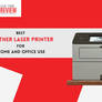 Best Brother Laser Printer For Home And Office Use