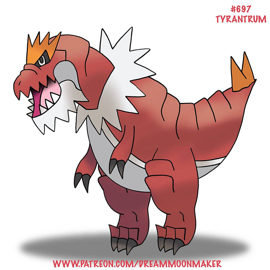 Pokemon 697 National Pokedex #697 Tyrantrum by DreamMoonMaker on DeviantArt