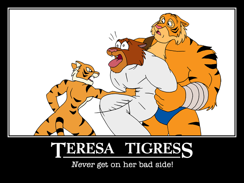 Teresa Tigress Motivational Poster