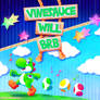 Vinesauce Will BRB! (Yoshi's Crafted World)