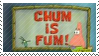 Chum is Fum Stamp