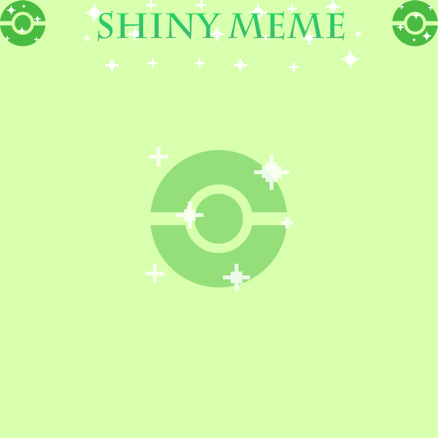 Shiny Meme - Blank