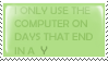 I only use the Computer...
