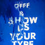 Show us Your Type | OFFF Barcelona 2013