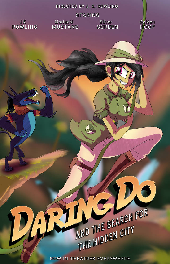 Da Reng Movie Daring Do Movie Poster (MLP Fanart) by PercyMakesArt on DeviantArt