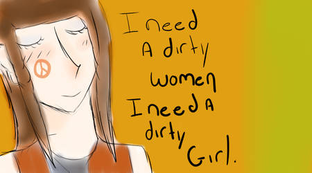 I need a dirty women