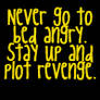 Never go to bed angry