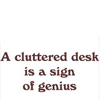 Sign of a genius