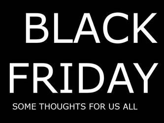 Black Friday--the Holidaze are here