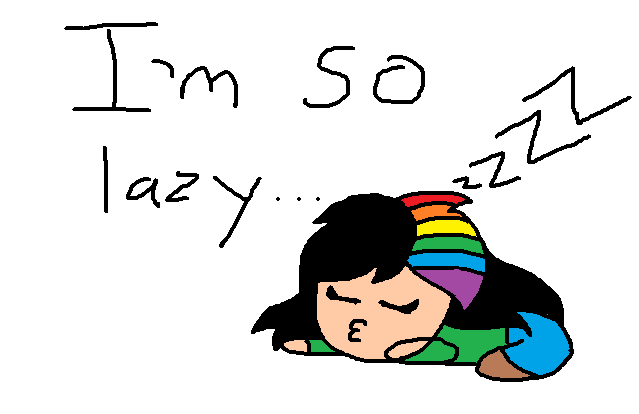 I M So Lazy By Rainbowdawn05 On Deviantart I M So Lazy By Rainbowdawn05 On Deviantart