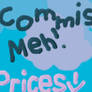 COMMISIONS!! COMISH!! PRICES!!!