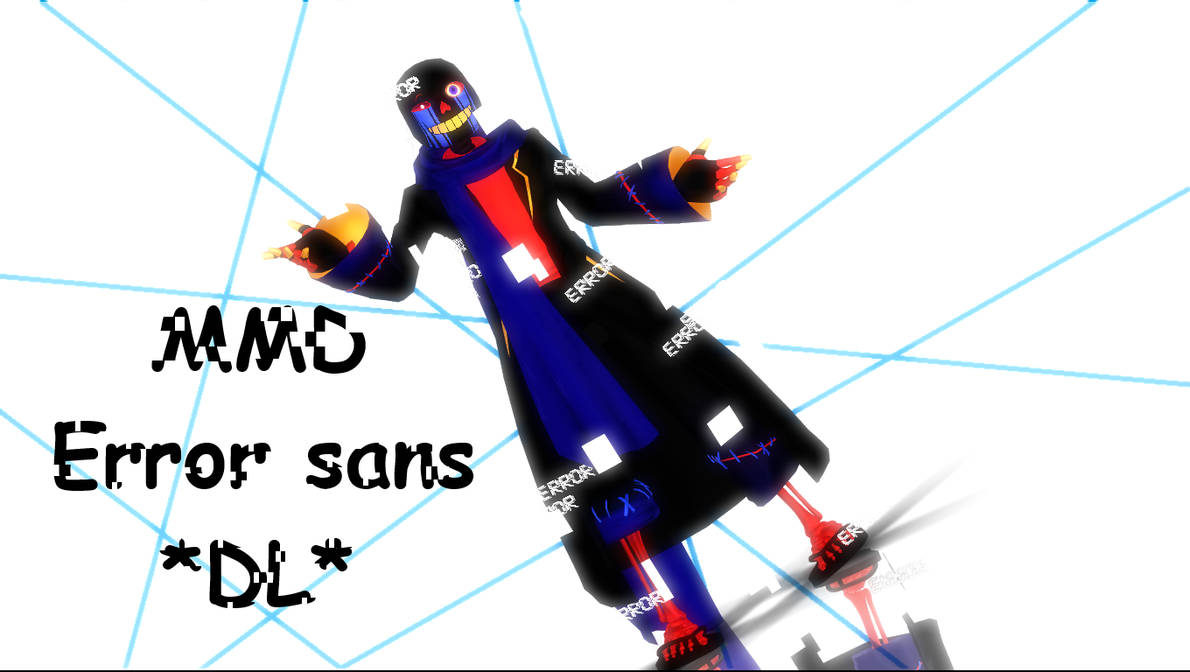 Mmd Error Sans Up Dl By Rby On Deviantart Mmd Error Sans Up Dl By Rby On Deviantart