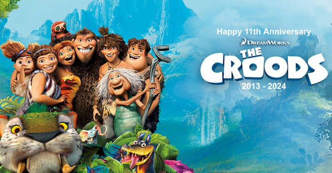 The Croods' 11th Anniversary