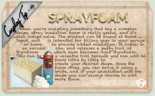 Cosplay Tip 4: Spray Foam